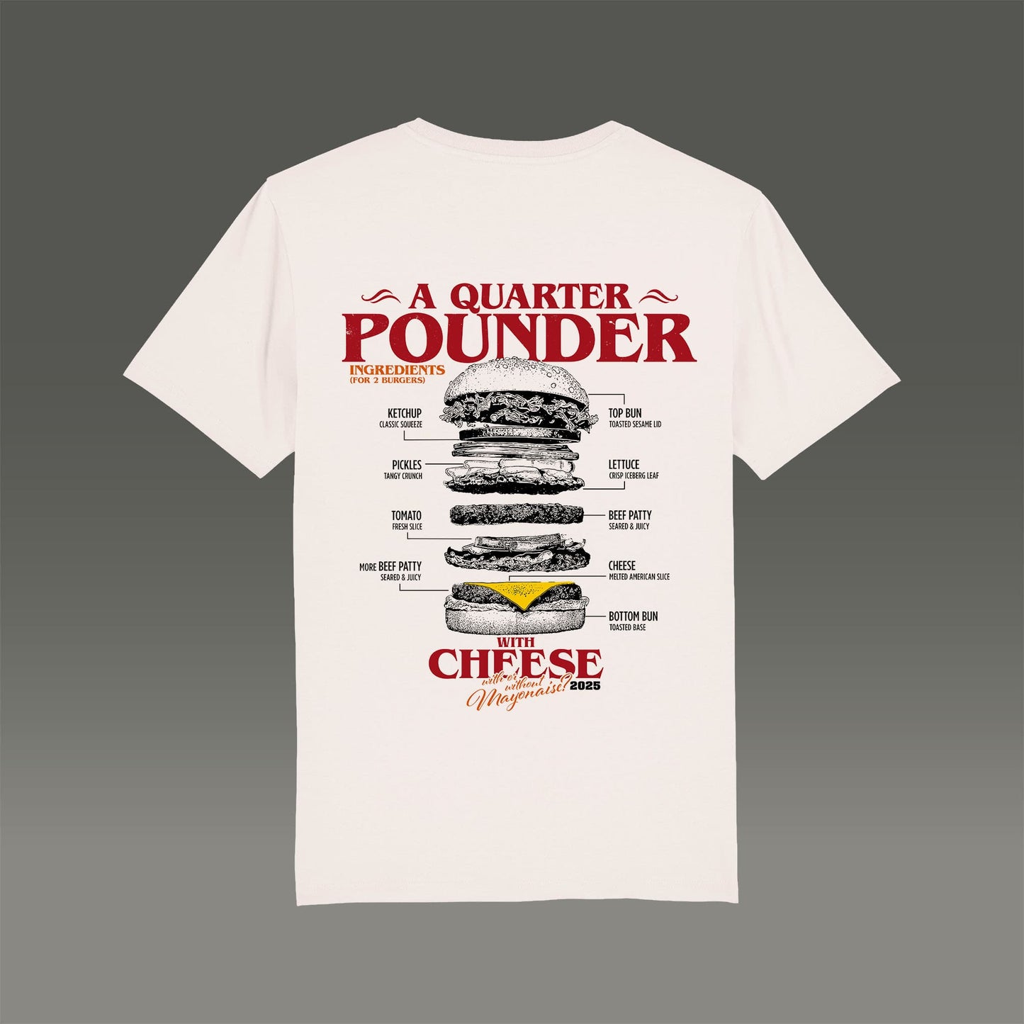 Rückansicht eines hochwertigen T-shirts in der Farbe vintage white mit fettem Backprint a Quarterpounder with Cheese 